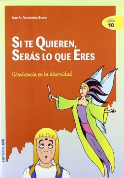 si te quieren, seras lo que eres