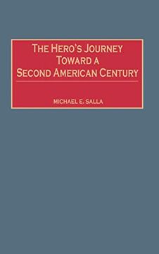 portada The Hero's Journey Toward a Second American Century (in English)