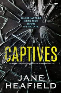 portada Captives: A Completely Gripping Psychological Suspense Thriller (en Inglés)