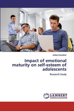 portada Impact of emotional maturity on self-esteem of adolescents (in English)