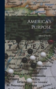 portada America's Purpose (en Inglés)