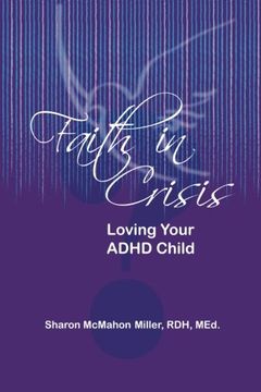 portada Faith in Crisis: Loving Your ADHD Child
