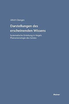 portada Darstellungen des Erscheinenden Wissens: Systematische Einleitung in Hegels Phänomenologie des Geistes (en Alemán)