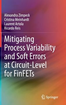 portada Mitigating Process Variability and Soft Errors at Circuit-Level for Finfets (en Inglés)