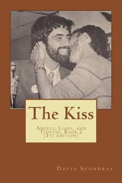 portada The Kiss: Angels, Liars, and Thieves, Book 2 (en Inglés)