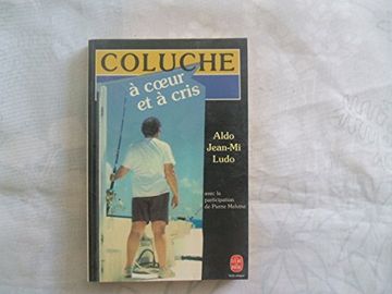 portada Coluche a Coeur et a Cris (Ldp Littérature)