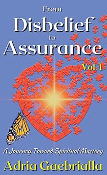 portada From Disbelief to Assurance: A Journey Toward Spiritual Mastery (en Inglés)