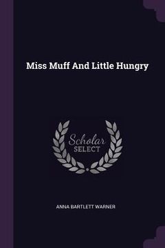 portada Miss Muff And Little Hungry (en Inglés)