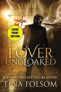 portada Lover Uncloaked (Stealth Guardians #1) (en Inglés)
