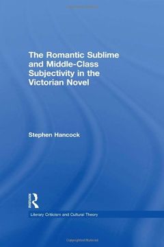 portada The Romantic Sublime and Middle-Class Subjectivity in the Victorian Novel (en Inglés)