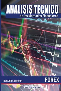 portada Analisis Tecnico De Los Mercados Financieros. Forex: (color) Ingenieria Financiera Elemental, Aplicada Al Comercio De Divisas O Forex. (spanish Edition) (in Spanish)