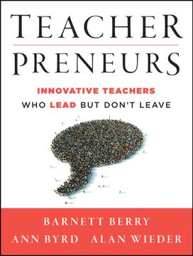 portada teacherpreneurs: innovative teachers who lead but don't leave (in English)