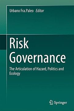 portada Risk Governance: The Articulation of Hazard, Politics and Ecology