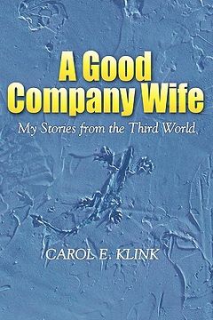 portada a good company wife: my stories from the third world (en Inglés)