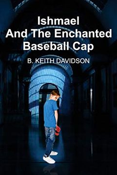 portada Ishmael and the Enchanted Baseball cap (en Inglés)