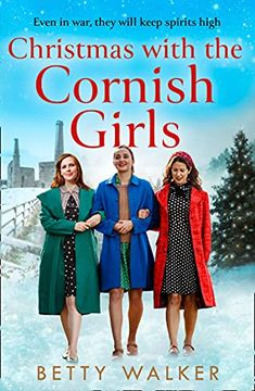 portada Christmas With the Cornish Girls: The Heartwarming new ww2 Homefront Saga Family Drama to Cosy up With in 2022 (The Cornish Girls Series) (en Inglés)