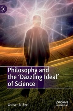 portada Philosophy and the 'Dazzling Ideal' of Science (en Inglés)