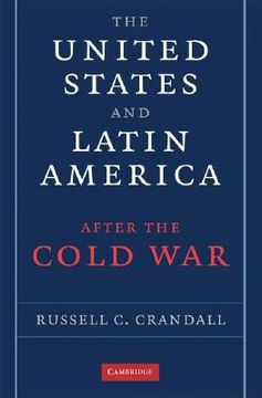 portada The United States and Latin America After the Cold war (en Inglés)