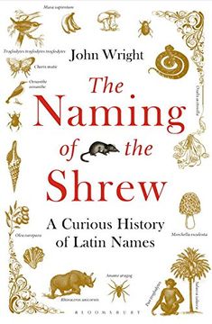 portada The Naming of the Shrew: A Curious History of Latin Names