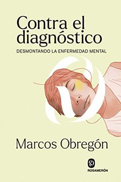 portada Contra el Diagnóstico: Desmontando la Enfermedad Mental
