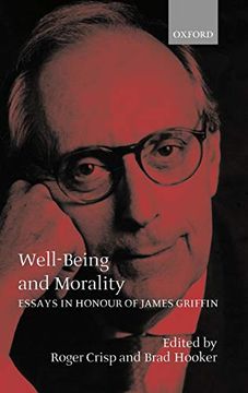portada Well-Being and Morality: Essays in Honour of James Griffin (en Inglés)