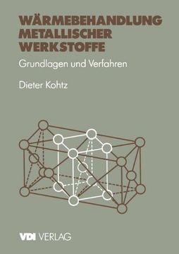 portada Wärmebehandlung metallischer Werkstoffe: Grundlagen und Verfahren (VDI-Buch)