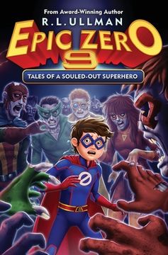 portada Epic Zero 9: Tales of a Souled-Out Superhero (en Inglés)