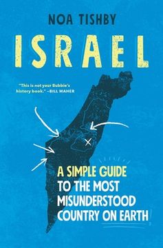 portada Israel: A Simple Guide to the Most Misunderstood Country on Earth (en Inglés)
