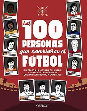portada Las 100 Personas que Cambiaron el Futbol (Libros Singulares) (in Spanish)