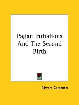 portada pagan initiations and the second birth (en Inglés)