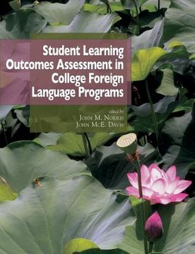 portada Student learning outcomes assessment in college foreign language programs