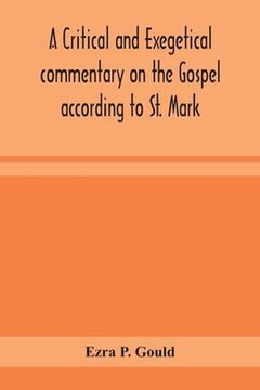 portada A critical and exegetical commentary on the Gospel according to St. Mark (en Inglés)