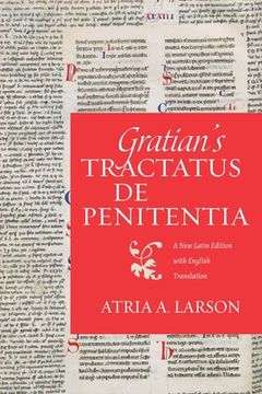 portada Gratian's Tractatus de penitentia: A New Latin Edition with English Translation (en Inglés)
