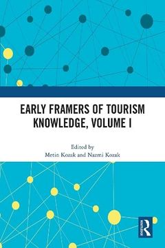 portada Early Framers of Tourism Knowledge, Volume i (en Inglés)