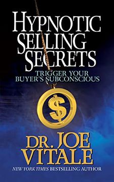 portada Hypnotic Selling Secrets: Trigger Your Buyer'S Subconscious (en Inglés)