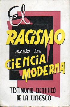 portada el racismo ante la ciencia moderna. testimonio científico de la unesco.