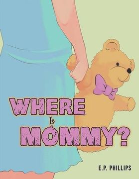 portada Where Is Mommy? (en Inglés)