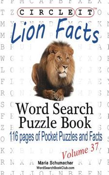portada Circle It, Lion Facts, Word Search, Puzzle Book (en Inglés)