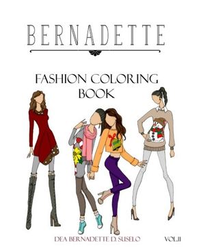 portada Bernadette Fashion Coloring Book Vol. 11: Holiday Outfits to Wear Under Your Coat (Volume 11) (en Inglés)