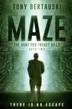 portada Maze: The Hunt for Freddy Bills: A Science Fiction Thriller