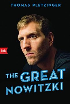 portada The Great Nowitzki: Das Außergewöhnliche Leben des Großen Deutschen Sportlers (en Alemán)