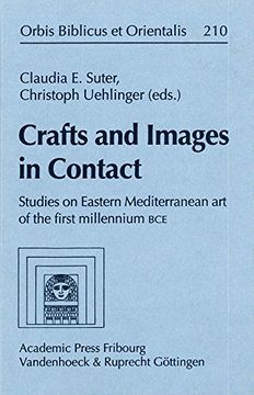 portada Crafts and Images in Contact: Studies in Eastern Mediterranean art of the First Millennium bce (en Alemán)