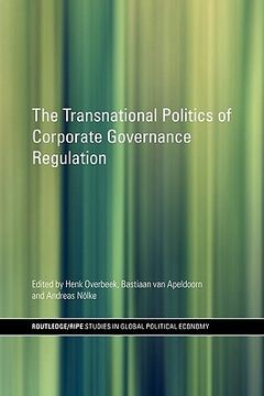 portada the transnational politics of corporate governance regulation (in English)