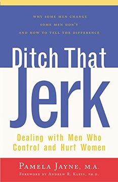 portada Ditch That Jerk: Dealing With men who Control and Hurt Women (en Inglés)