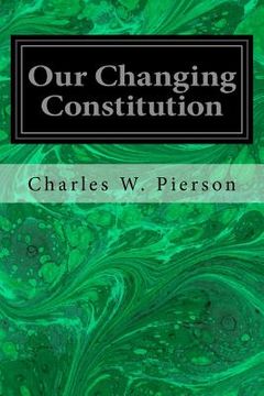 portada Our Changing Constitution (en Inglés)