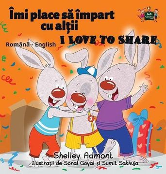 portada I Love to Share: Romanian English Bilingual Edition (Romanian English Bilingual Collection)