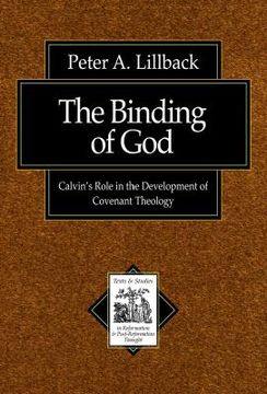 portada the binding of god: calvin's role in the development of covenant theology (en Inglés)