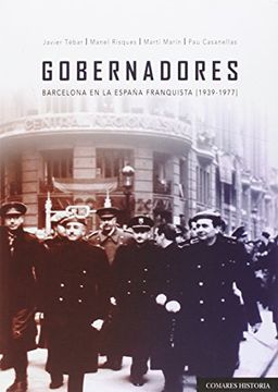 portada Gobernadores. Barcelona en la España franquista (1939-1977) (Historia Comares)