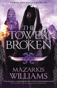 portada The Tower Broken: Tower and Knife Book III (Tower and Knife Trilogy)
