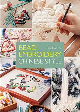 portada Bead Embroidery Chinese Style: A Step-By-Step Visual Guide With Inspiring Projects (in English)
